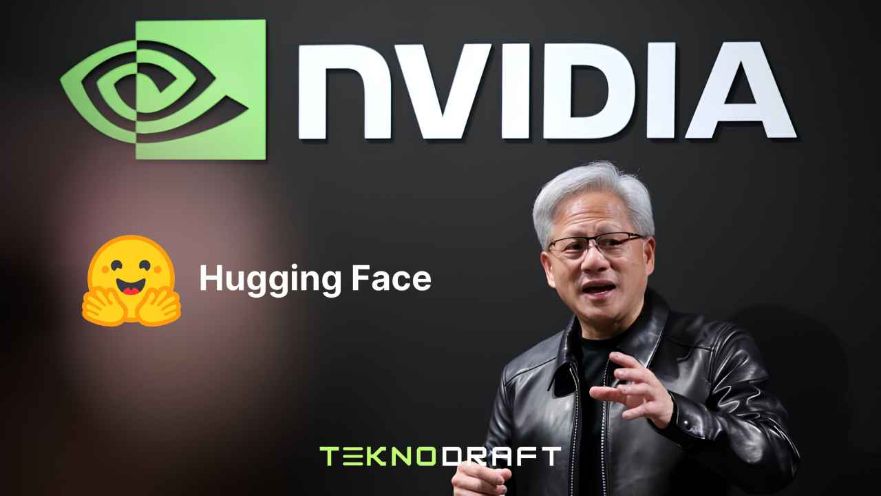 Nvidia'dan 12.9 Milyar Dolarlık Hugging Face Satın Alması